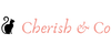 Cherish & Co
